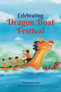 Celebrating Dragon Boat Festival